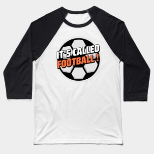 It's called football Baseball T-Shirt